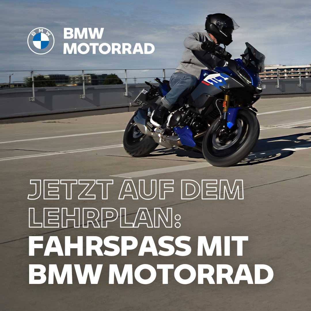 JETZT AUF DEM LEHRPLAN: FAHRSPASS MIT BMW MOTORRAD